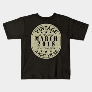 Vintage Established March 2018 - Good Condition Slight Wear Kids T-Shirt